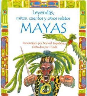 Papel Leyendas,Mitos,Cuentos Y Otros Relatos Mayas