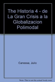 Papel H 4: De La Gran Crisis A La Globalizacion