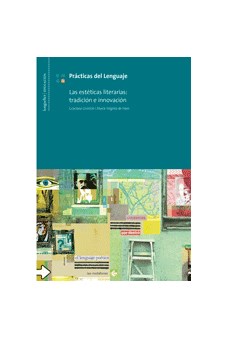 Papel Practicas Del Lenguaje 4 - Las Esteticas Literarias:Tradicio