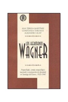 Papel Hermanos Wagner, Los. Entre Ciencia, Mito Y Poesia.