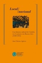 Papel Local/Nacional. Una Historia Cultural De Cordoba