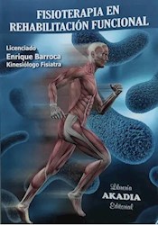 Papel Fisioterapia En Rehabilitación Funcional