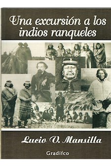 Papel Excursion A Los Indios Ranqueles (Ediciòn Completa)