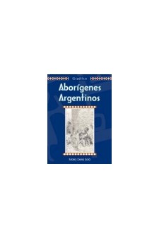 Papel Aborigenes Argentinos (Edicion Ilustrada)