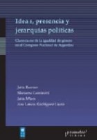 Papel Ideas, Presencia Y Jerarquias Politicas. Claroscuros De La Igualdad De Genero En El Congreso