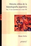 Papel Historia Critica De La Historiografia Argentina. Vol 1
