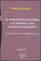 Papel Competencia Estrategica O El Lenguaje Como "Sospecha Inteligente": Comunicación, Racionalidad