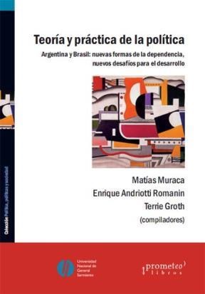 Papel Teoria Y Practica De La Politica. Argentina Y Brasil