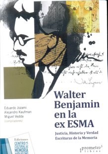Papel Walter Benjamin En La Ex-Esma