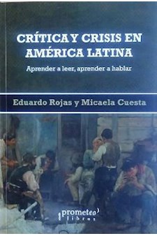 Papel Critica Y Crisis En America Latina. Aprender A Leer, Aprender A Hablar