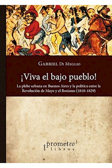Papel Viva El Bajo Pueblo. 4Ta Edicion Ampliada
