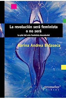 Papel La Revolucion Sera Feminista O No Sera