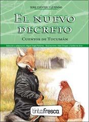 Papel El Nuevo Decreto -  El Zorro Y El Puma (Leyendas Criollas De Tucumán)