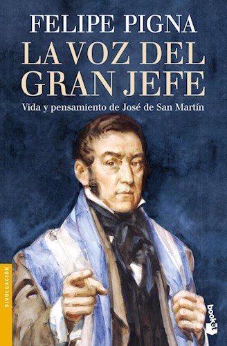 Papel La Voz Del Gran Jefe - Vida Y Pensamiento De José De San Martín