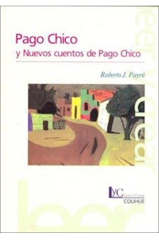 Papel Pago Chico Y Nuevos Cuentos De Pago Chico (2ª Edición)