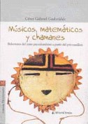 Papel Músicos, Matemáticos Y Chamanes. Relecturas Del Mito Precolombino A Partir Del Psicoanálisis
