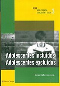 Papel Serie "Adolescencia: Educación Y Salud". Adolescentes Incluidos, Adolescentes Excluidos