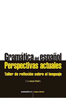 Papel Gramática Del Español. Perspectivas Actuales. Taller De Reflexión Sobre El Lenguaje