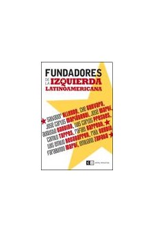 Papel Fundadores De La Izquierda Latinoamericana