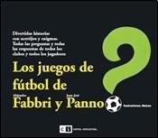 Papel Juegos De Fútbol De Alejandro Fabbri Y Juan José Panno, Los.