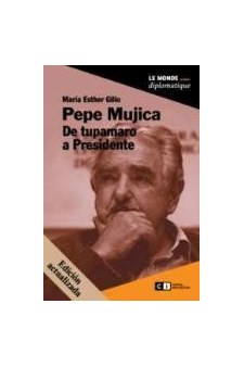 Papel Pepe Mujica, De Tupamaro A Presidente