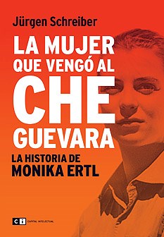 Papel Mujer Que Vengó Al Che, La. La Historia De Monika Ertl