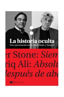 Papel Historia Oculta, La. Una Conversación Entre Oliver Stone Y Tariq Ali