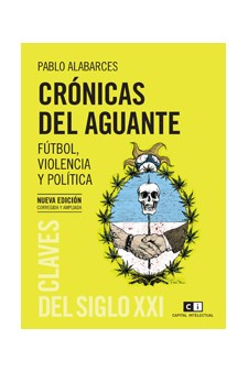 Papel Crónicas Del Aguante (Nueva Edición Ampliada)
