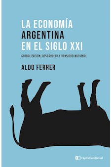Papel La Economía Argentina En El Siglo Xxi