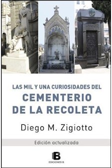 Papel Mil Y Una Curiosidades Del Cementerio De La Recoleta