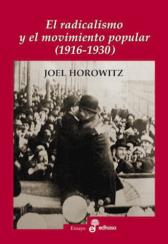Papel El Radicalismo Y El Movimiento Popular (1916-1930)