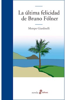 Papel La Última Felicidad De Bruno Fólner