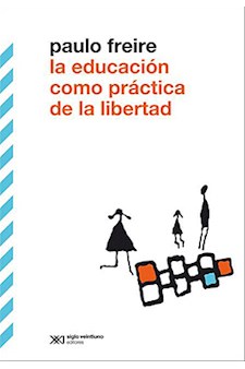 Papel La Educación Como Práctica De La Libertad