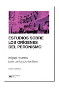Papel Estudios Sobre Los Orígenes Del Peronismo