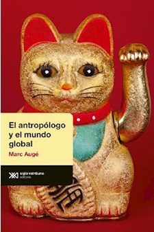 Papel El Antropologo Y El Mundo Global