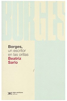 Papel Borges Un Escritor En Las Orillas