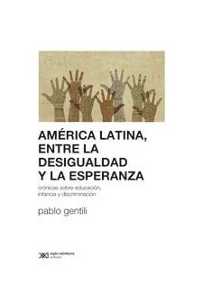 Papel America Latina, Entre La Desigualdad Y La Esperanza