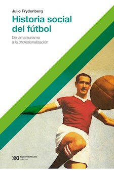 Papel Historia Social Del Futbol (Edición 2017)