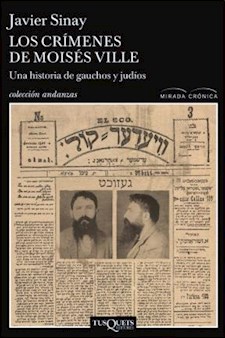 Papel Crímines De Moisés Ville Los. Una Historia De Gauchos Y Judíos