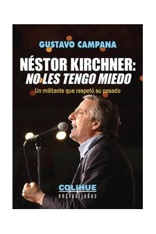 Papel Nestor Kirchner: No Les Tengo Miedo