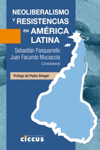 Papel Neoliberalismo Y Resistencias En América Latina