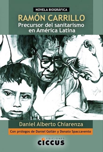 Papel Ramón Carrillo. Precursor Del Sanitarismo En América Latina