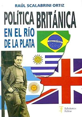 Papel Política Británica En El Río De La Plata