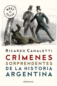 Papel Crimenes Sorprendentes De La Historia Argentina