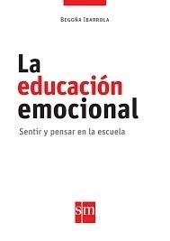 Papel La Educación Emocional - Sentir Y Pensar En La Escuela