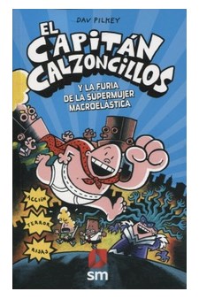 Papel El Capitán Calzoncillos Y La Furia De La Supermujer Macroelástica - 6