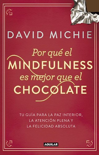 Papel Por Que El Mindfulness Es Mejor Que...
