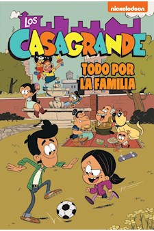 Papel TODO POR LA FAMILIA (LOS CASAGRANDE - THE LOUD HOUSE. CÓMIC 2)