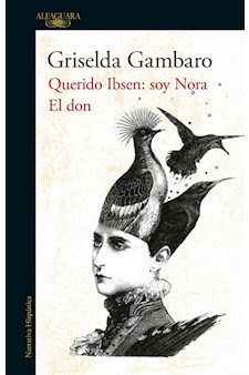Papel Querido Ibsen: Soy Nora / El Don