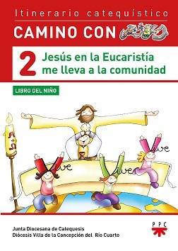 Papel Jesús En La Eucaristía Me Lleva A La Comunidad. Libro Del Niño 2